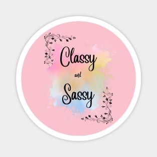 Classy Sassy Collection Magnet